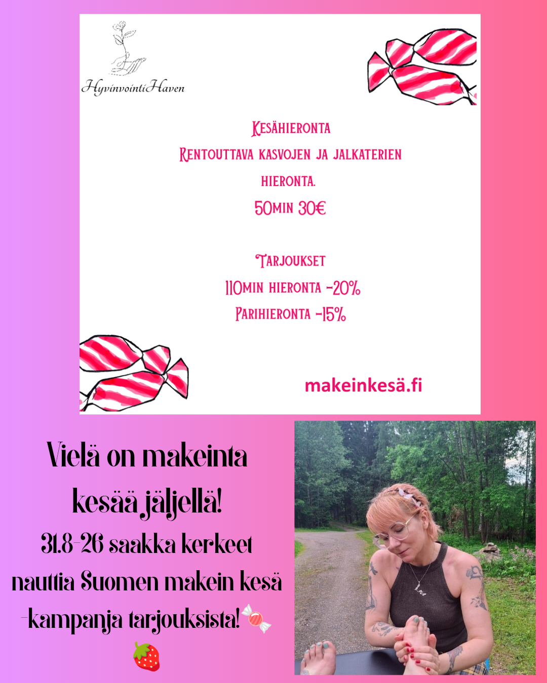 Mainosjuliste, jossa pinkit tekstit, karkkikuvioita ja valokuva hierojasta hieromassa asiakasta kesäpäivänä luonnossa.